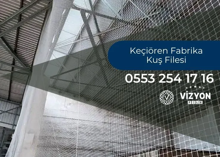 Keçiören Fabrika Kuş Filesi